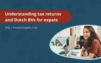 Netherlands Tax Guide for Dutch BVs with International Leadership and Expats